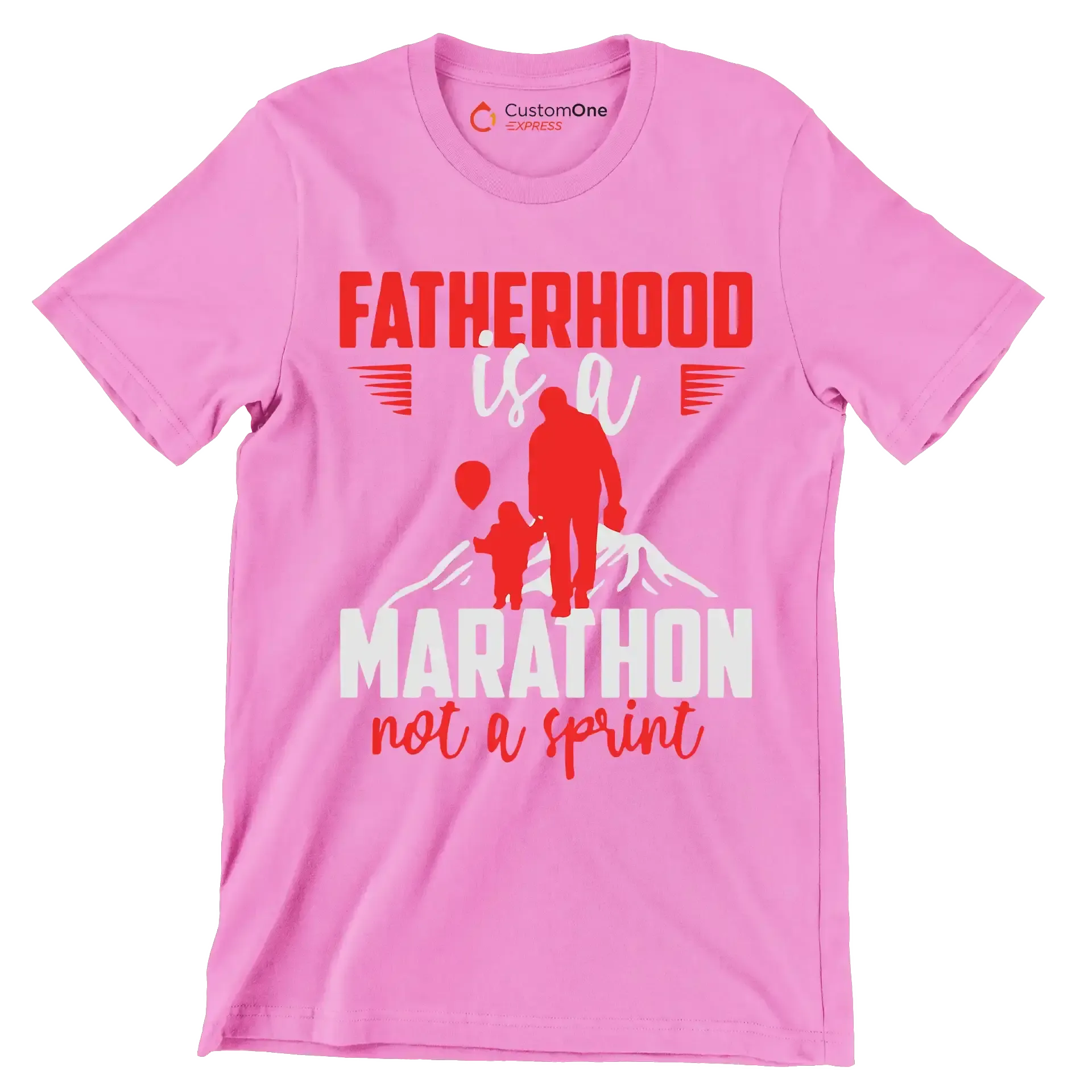 Atherhood is a marathon not a sprint - Father’s Day T-Shirt-Pink-S-Custom One Express