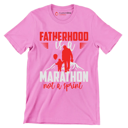 Atherhood is a marathon not a sprint - Father’s Day T-Shirt-Pink-S-Custom One Express