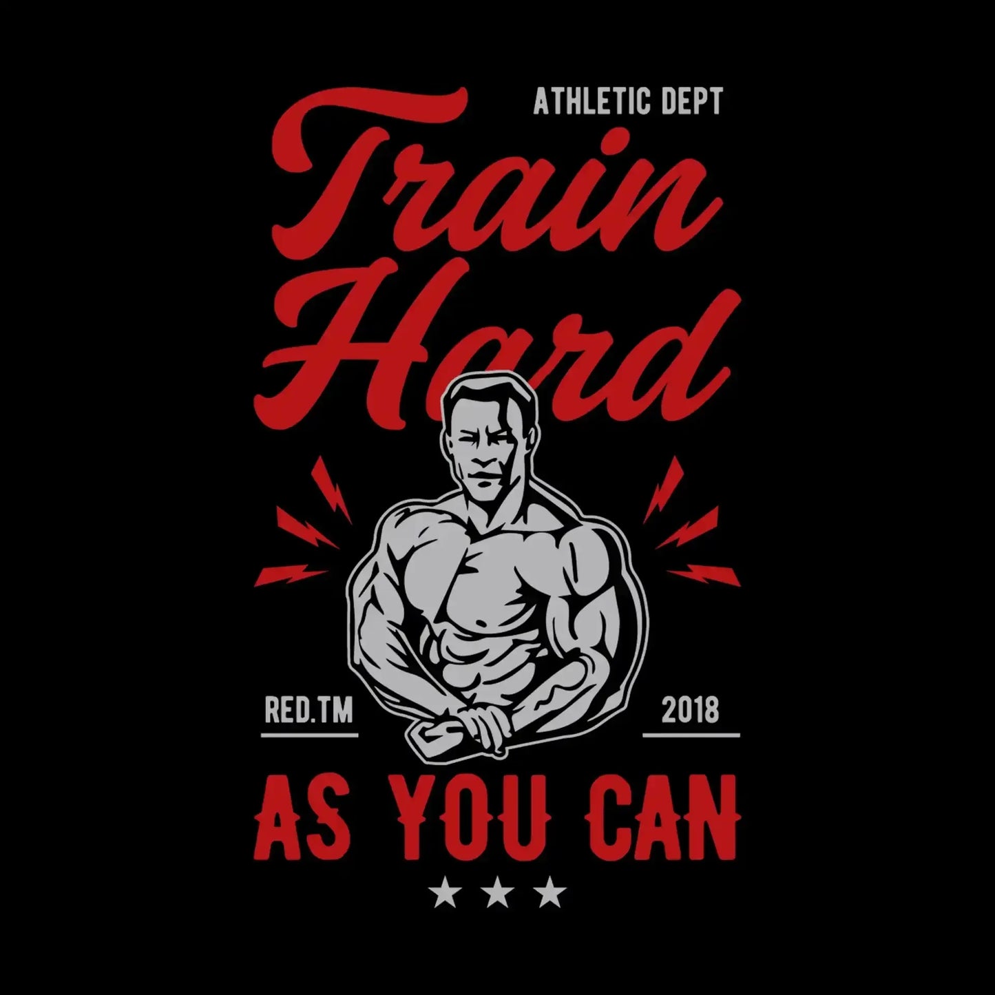 Athletic Dept Train Hard Red. Tm 2018 As You Can - Gym Themed T-Shirt-Black-S-Custom One Express