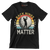 BACK NINES MATTER - Golf Themed T-Shirt-Black-S-Custom One Express