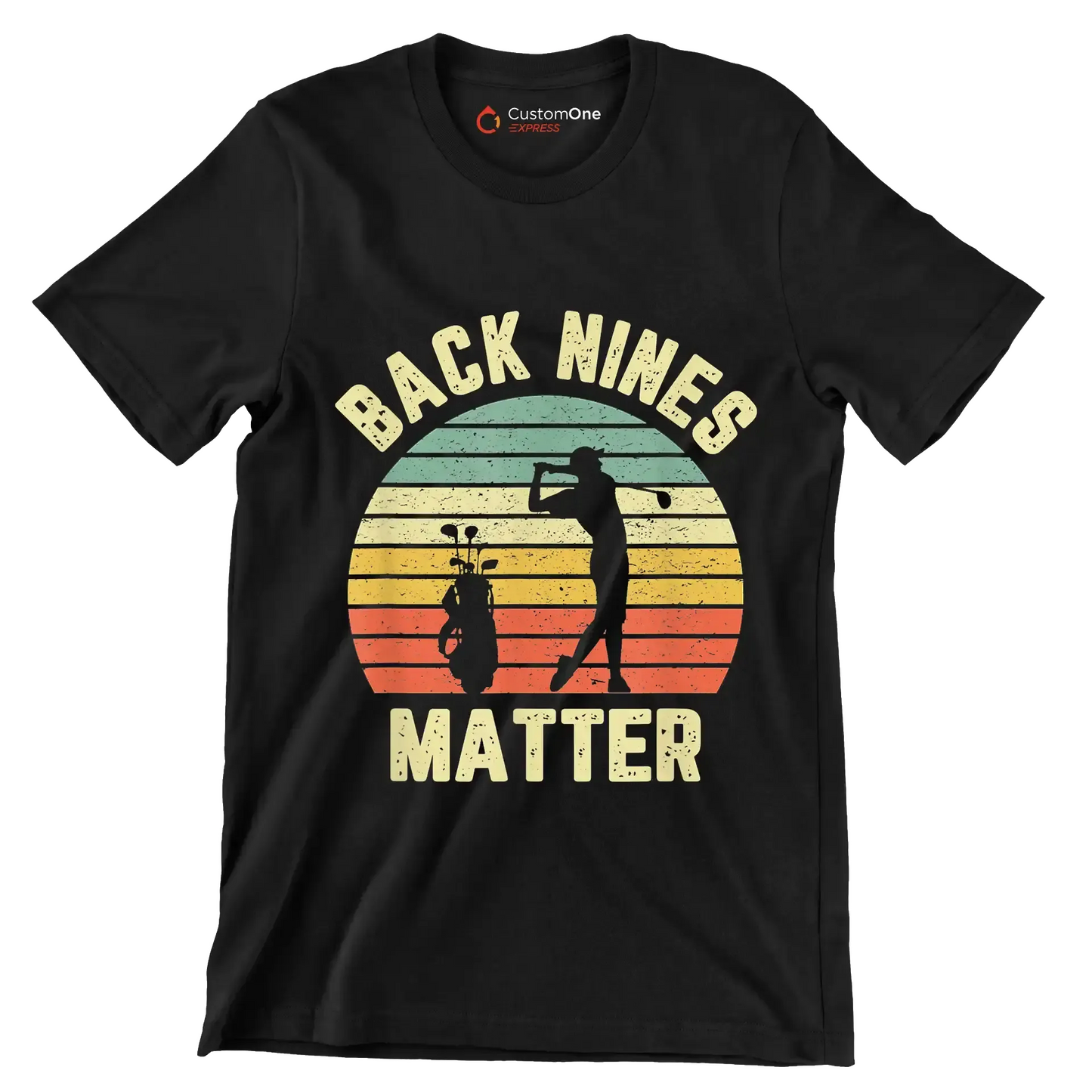 BACK NINES MATTER - Golf Themed T-Shirt-Black-S-Custom One Express