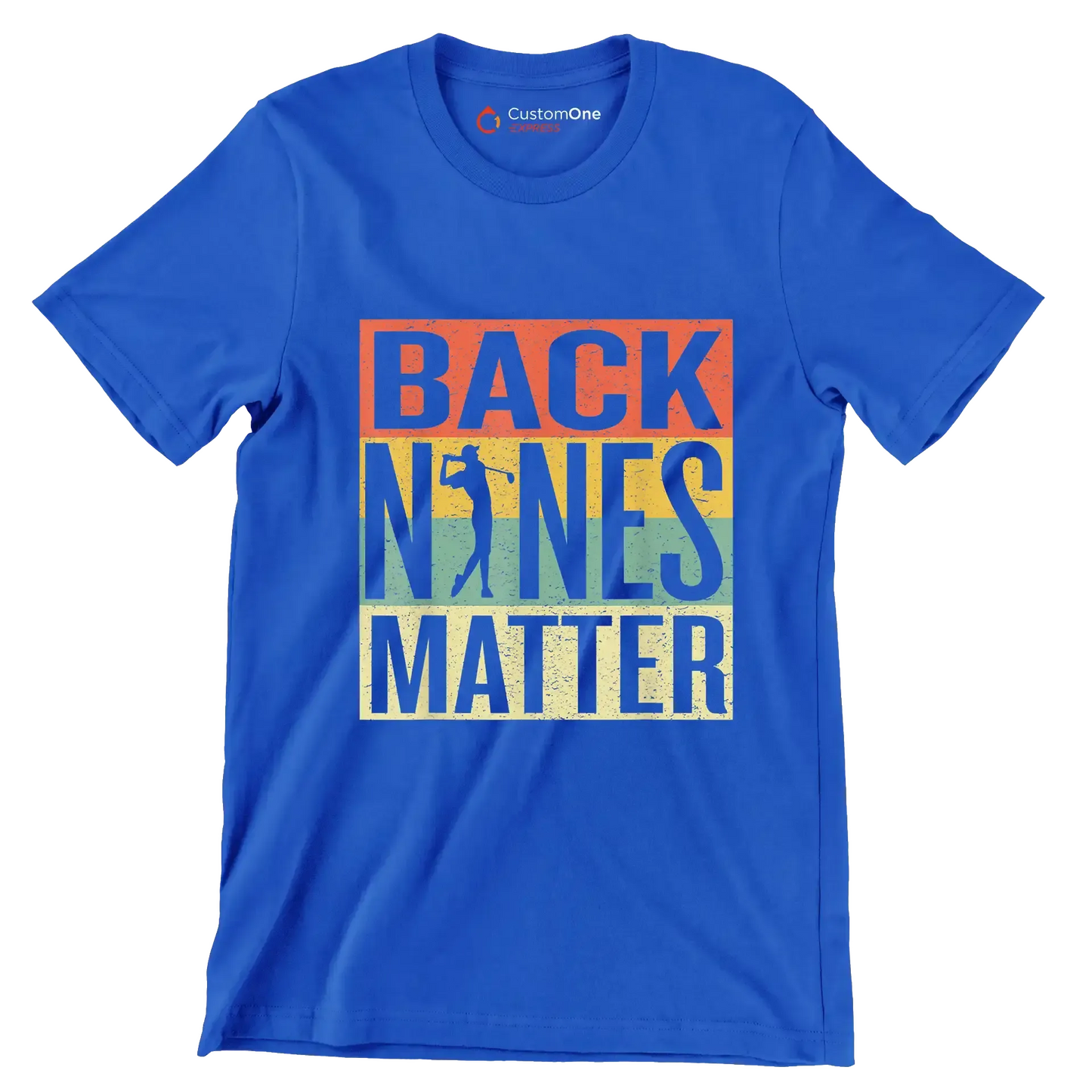 BACK NINES MATTER - Golf Themed T-Shirt-Blue-S-Custom One Express