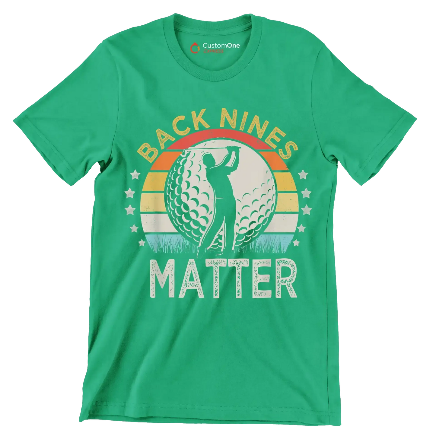 BACK NINES MATTER - Golf Themed T-Shirt-Green-S-Custom One Express