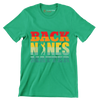 BACK NINES MATTER - Golf Themed T-Shirt-Green-S-Custom One Express