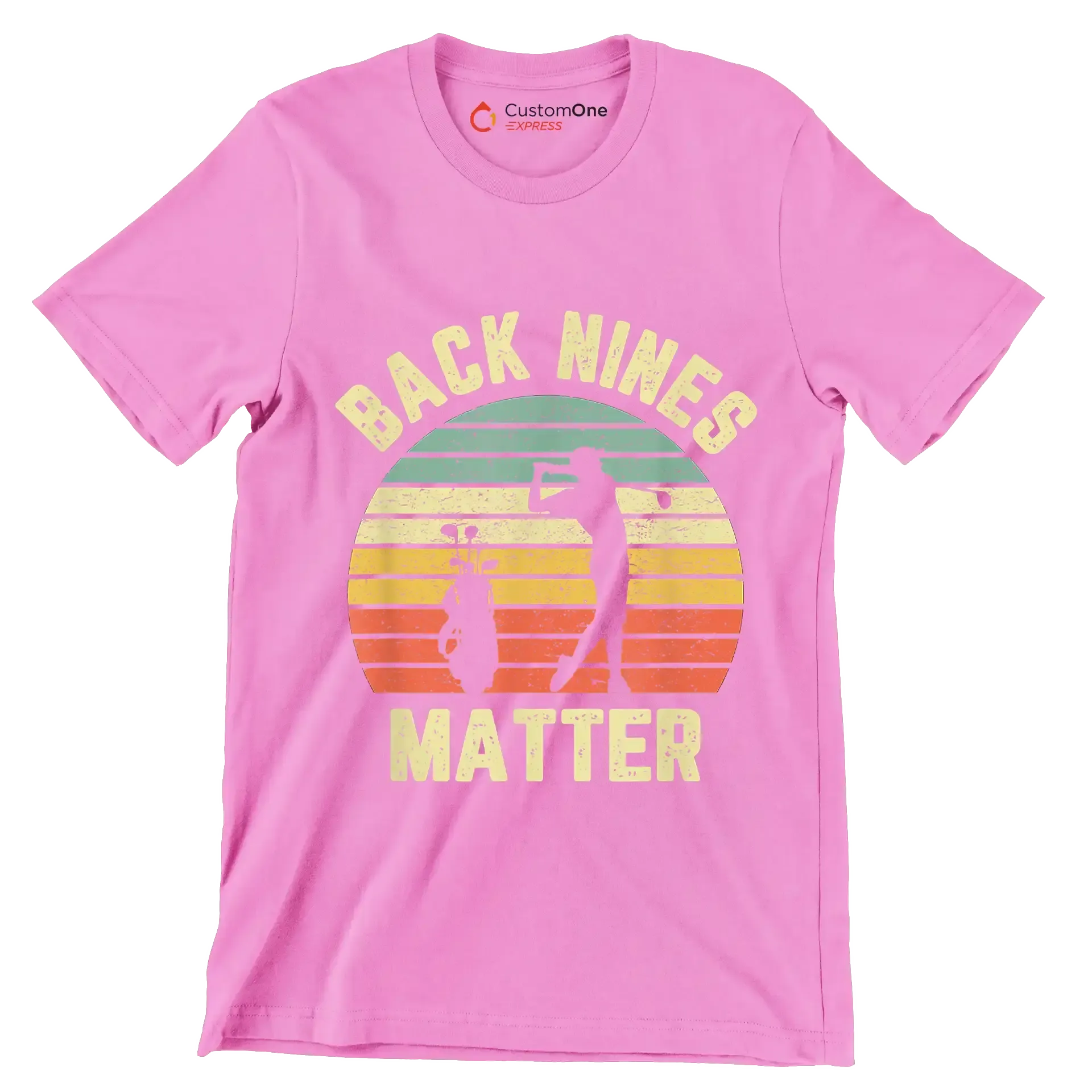 BACK NINES MATTER - Golf Themed T-Shirt-Pink-S-Custom One Express
