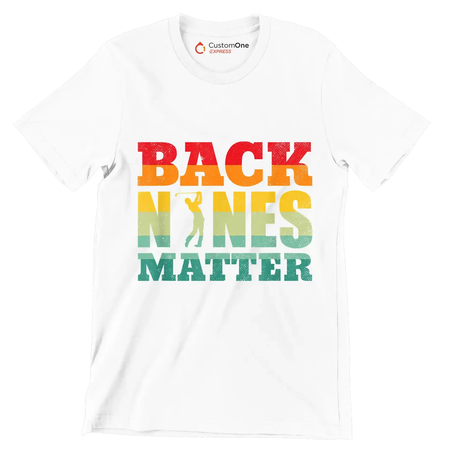 BACK NINES MATTER - Golf Themed T-Shirt-White-S-Custom One Express