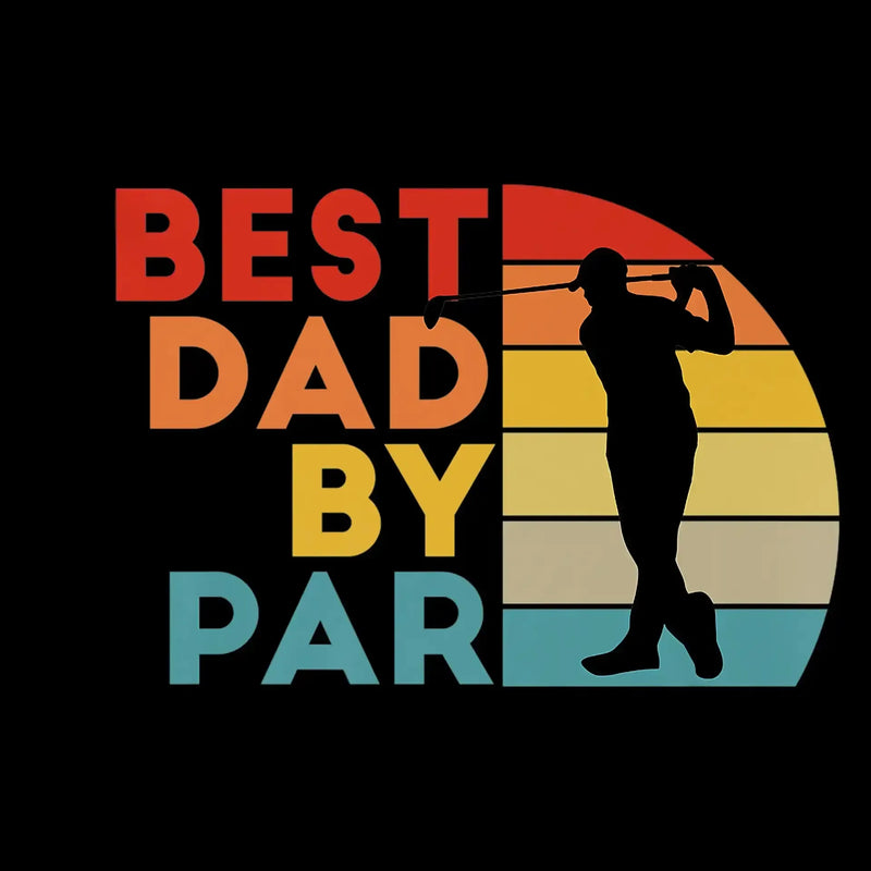 BEST DAD BY PAR - Golf Themed T-Shirt-Black-S-Custom One Express