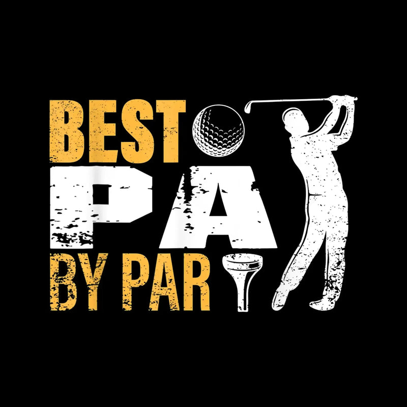 BEST PA BY PAR - Golf Themed T-Shirt-Black-S-Custom One Express