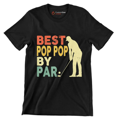 BEST POP POP BY PAR - Golf Themed T-Shirt-Black-S-Custom One Express