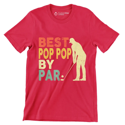 BEST POP POP BY PAR - Golf Themed T-Shirt-Red-S-Custom One Express