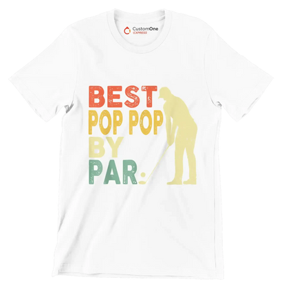 BEST POP POP BY PAR - Golf Themed T-Shirt-White-S-Custom One Express