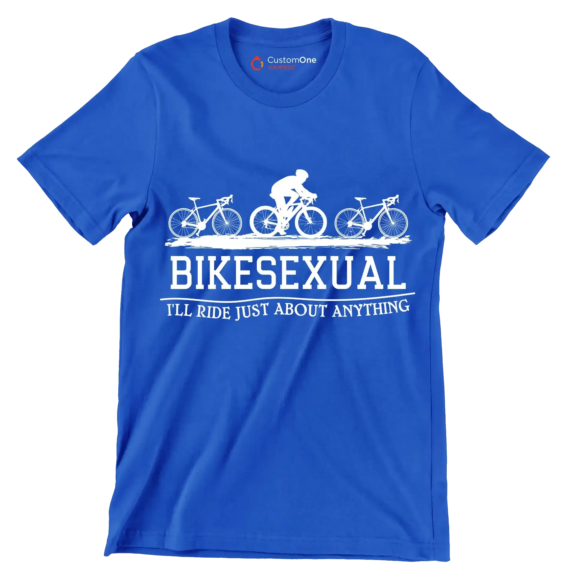 BIKESEXUAL I'LL RIDE JUST ABOUT ANYTHING - Bicycle Themed T-Shirt-Blue-S-Custom One Express