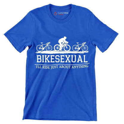 BIKESEXUAL I'LL RIDE JUST ABOUT ANYTHING - Bicycle Themed T-Shirt-Blue-S-Custom One Express