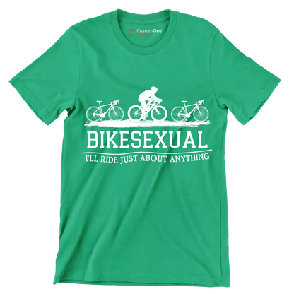 BIKESEXUAL I'LL RIDE JUST ABOUT ANYTHING - Bicycle Themed T-Shirt-Green-S-Custom One Express