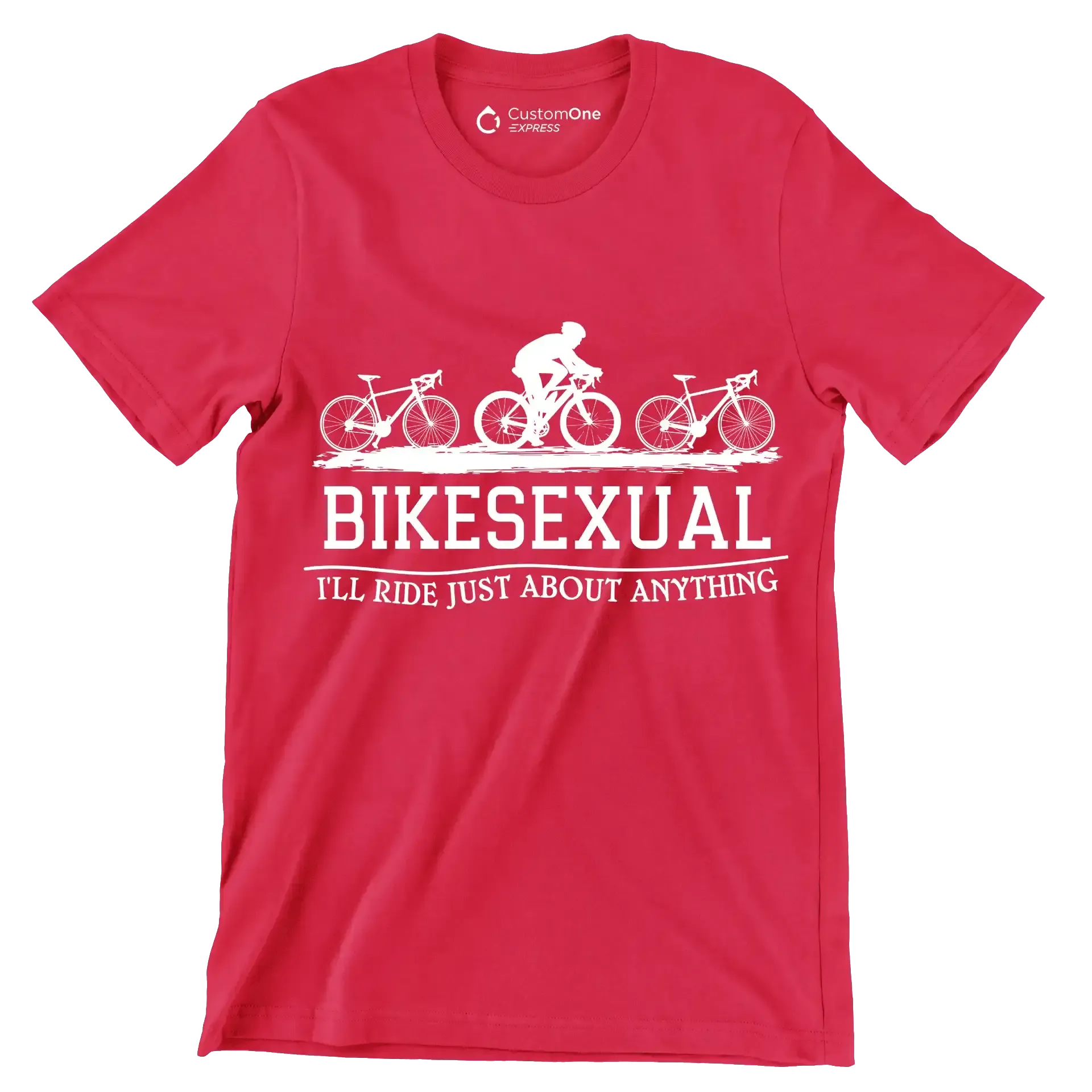 BIKESEXUAL I'LL RIDE JUST ABOUT ANYTHING - Bicycle Themed T-Shirt-Red-S-Custom One Express