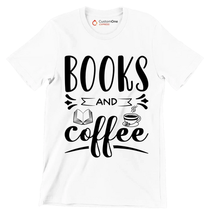 BOOKS AND coffee - Coffee Themed T-Shirt-White-S-Custom One Express