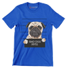 Bad dog 38721 - Dog Themed T-Shirt-Blue-S-Custom One Express