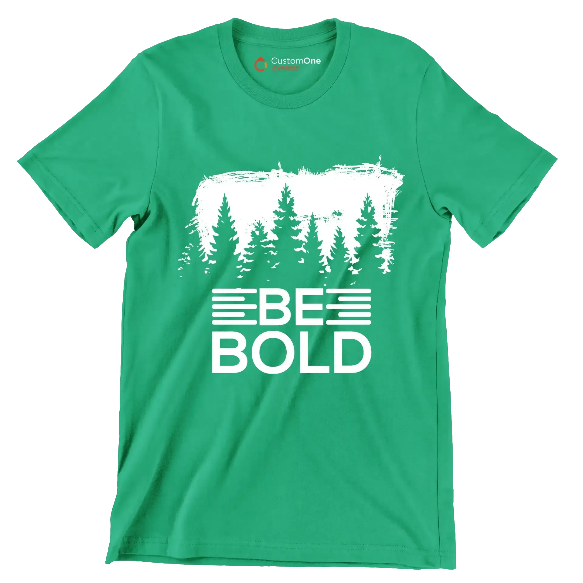 Be Bold - Motivational Themed T-Shirt-Green-S-Custom One Express