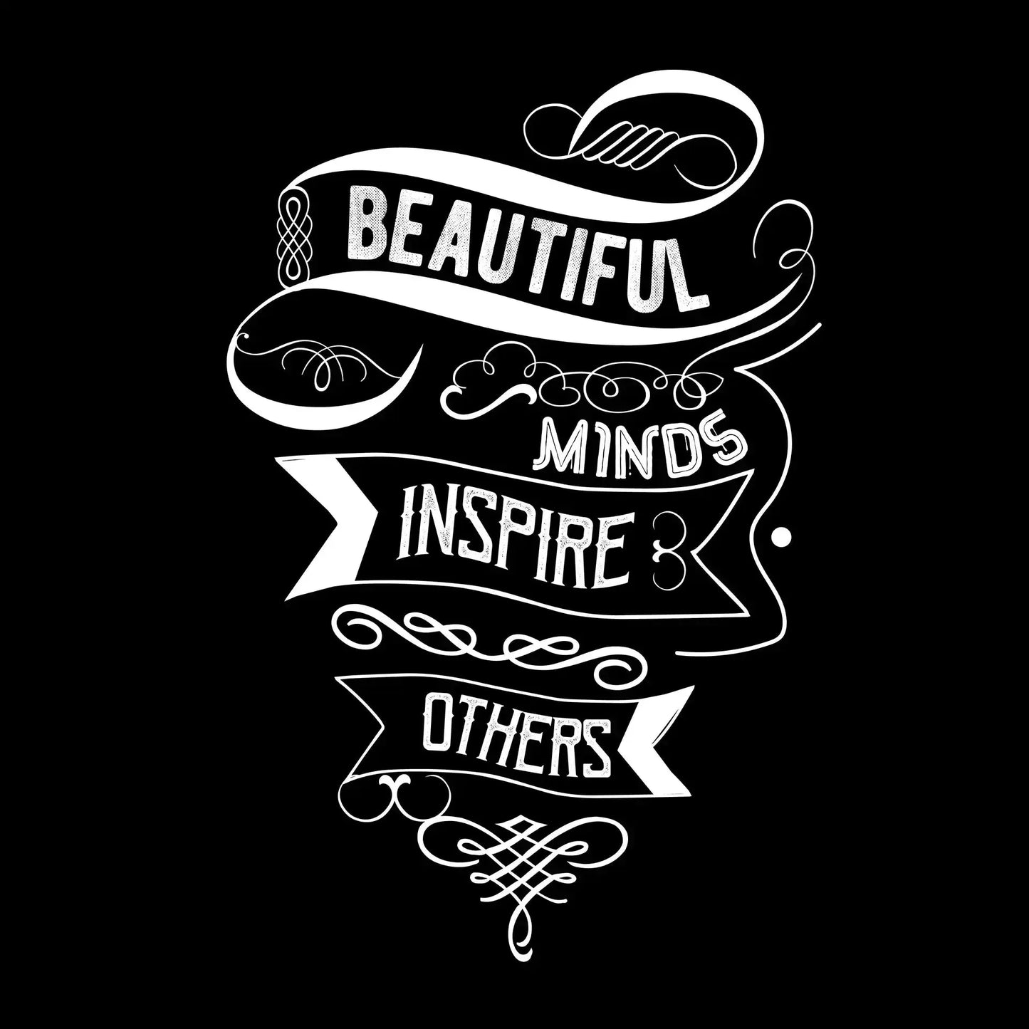 Beautiful Minds Inspire Others - Motivational Themed T-Shirt-Black-S-Custom One Express