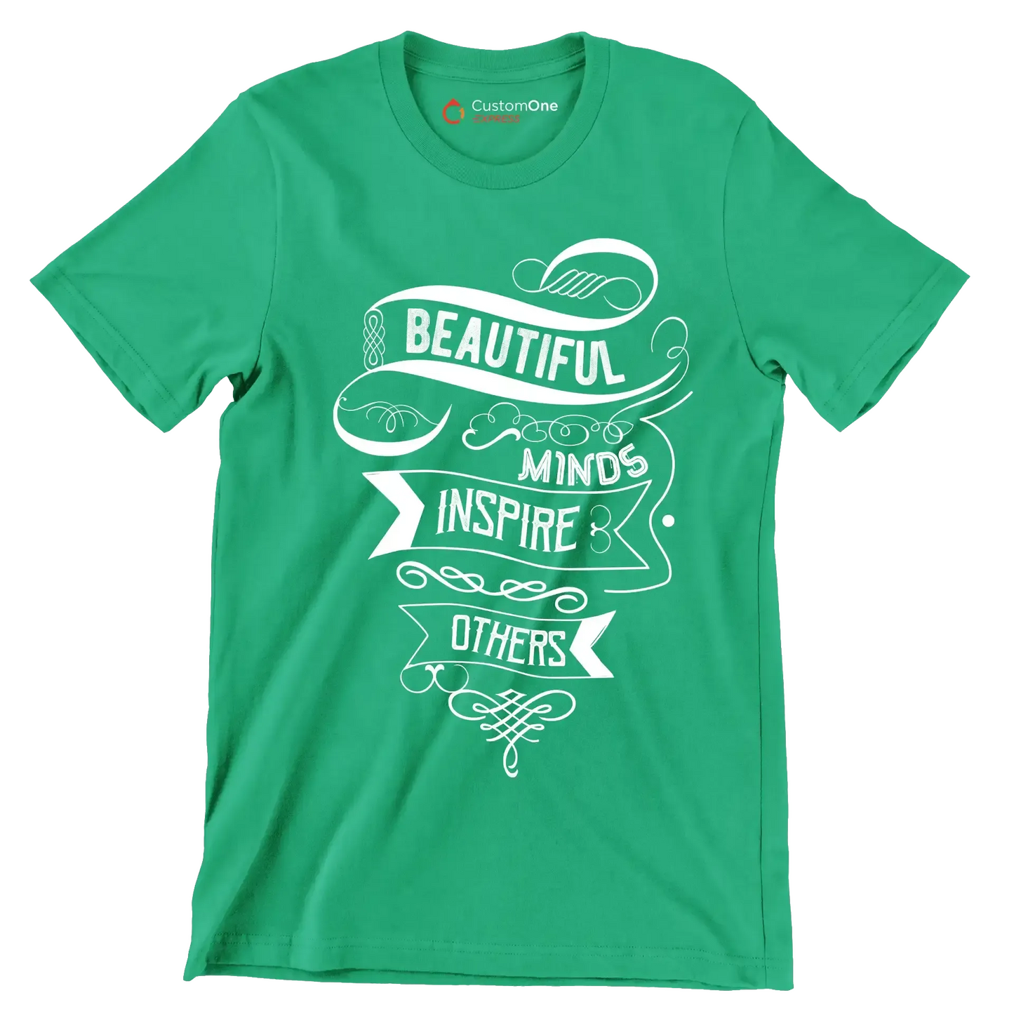 Beautiful Minds Inspire Others - Motivational Themed T-Shirt-Green-S-Custom One Express