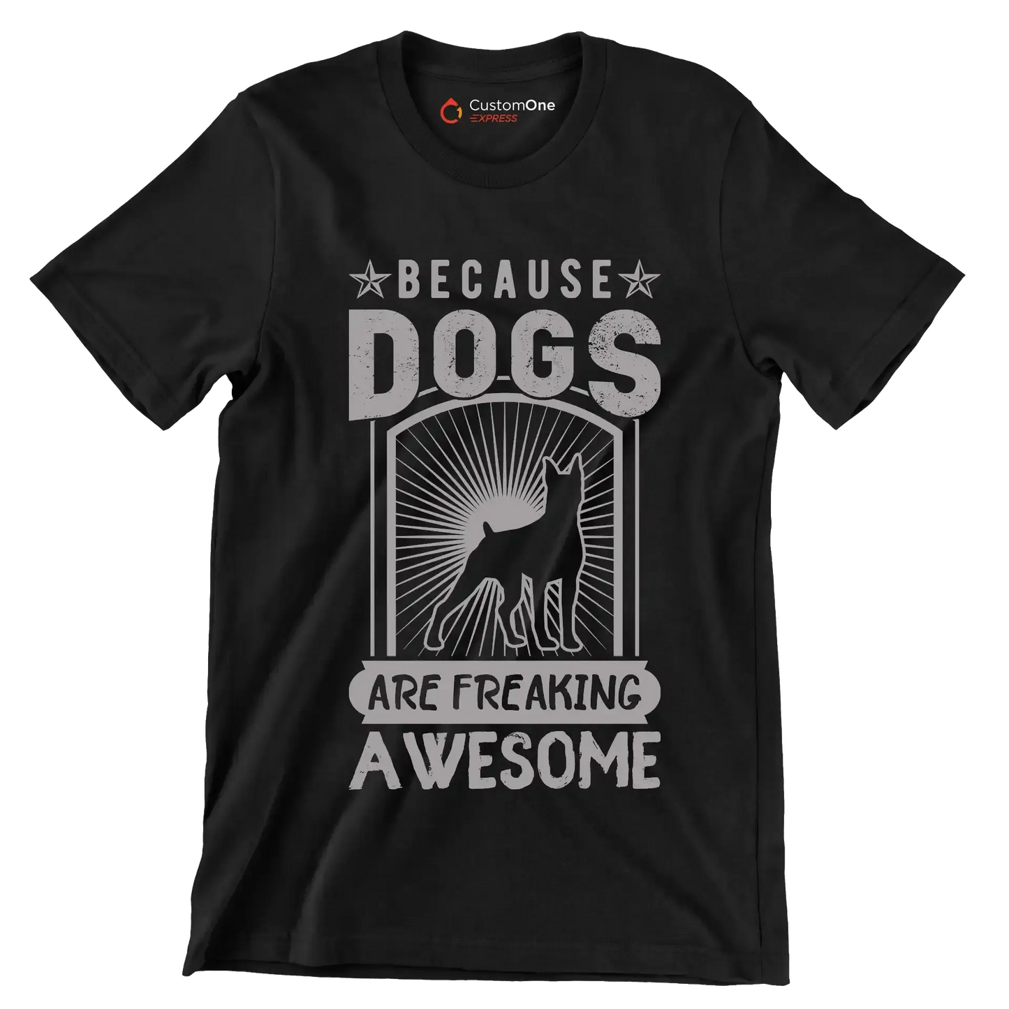 Because dogs are freaking awesome - Dog Themed T-Shirt-Black-S-Custom One Express
