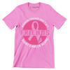 Because friends don_t let friends fight cancer alone - Breast Cancer Awareness T-Shirt-Pink-S-Custom One Express