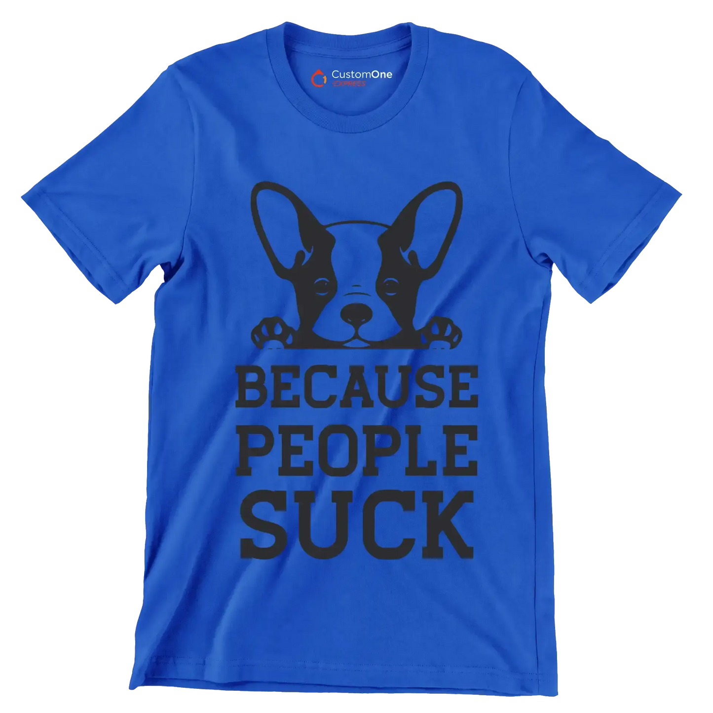 Because people suck - Dog Themed T-Shirt-Blue-S-Custom One Express