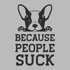 Because people suck - Dog Themed T-Shirt-Blue-S-Custom One Express