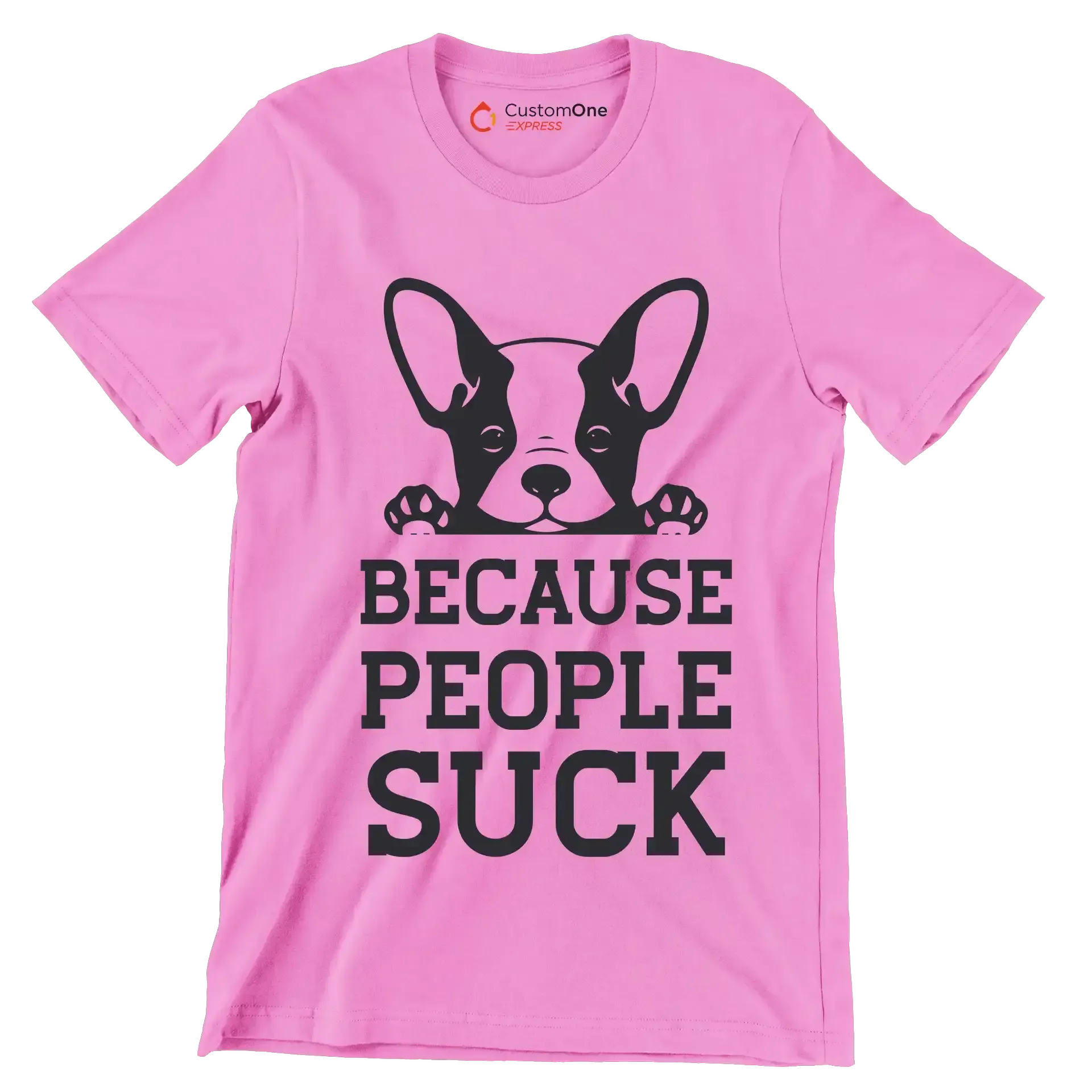 Because people suck - Dog Themed T-Shirt-Pink-S-Custom One Express