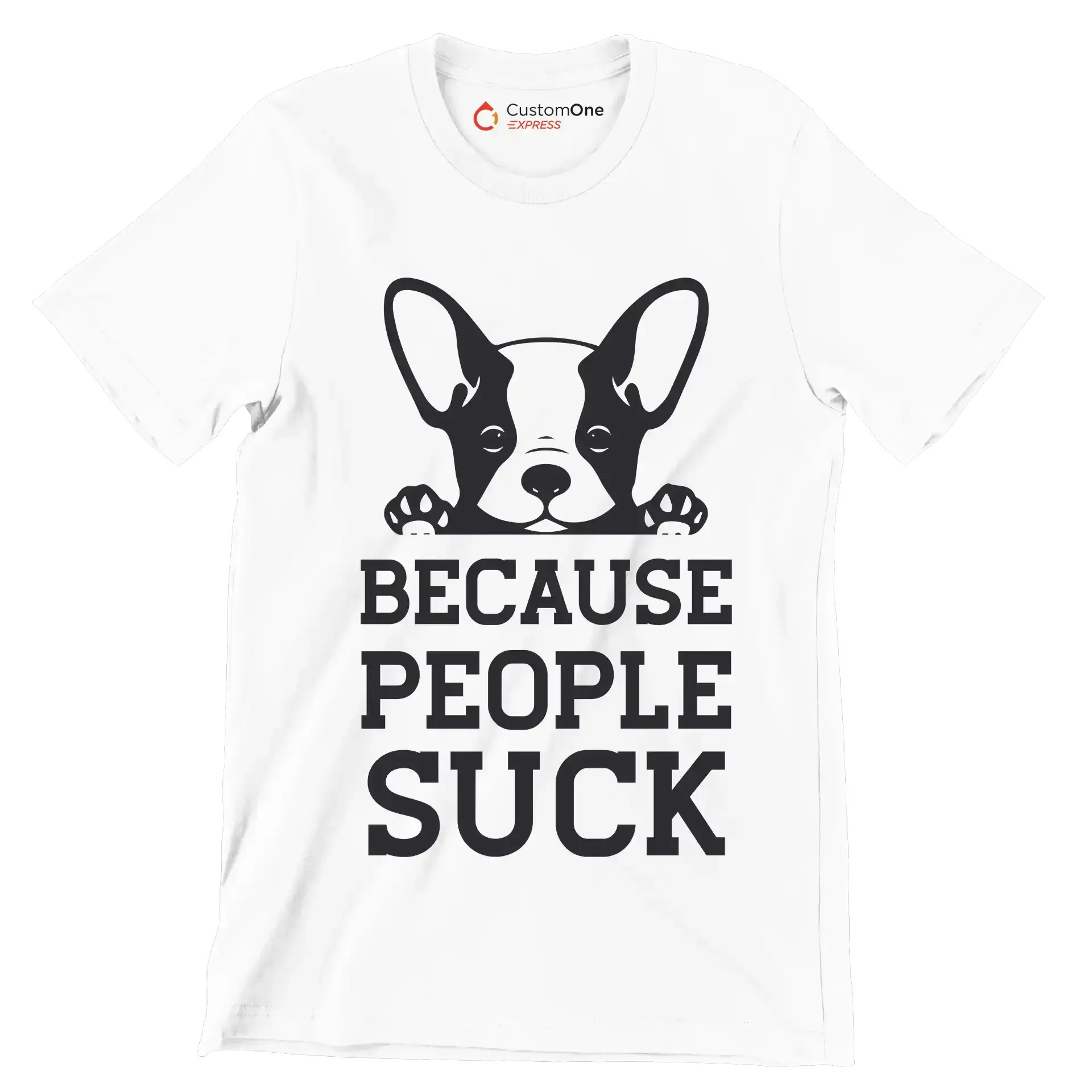 Because people suck - Dog Themed T-Shirt-White-S-Custom One Express