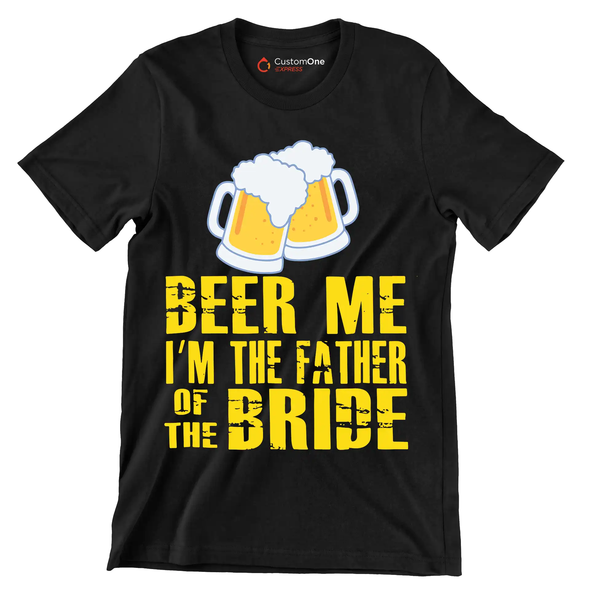 Beer me I_m the father of the bride - Father’s Day T-Shirt-Black-S-Custom One Express