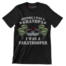 Before I Was A Grandpa I Was A Paratrooper - Veterans Themed T-Shirt-Black-S-Custom One Express