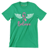 Believe - Breast Cancer Awareness T-Shirt-Green-S-Custom One Express