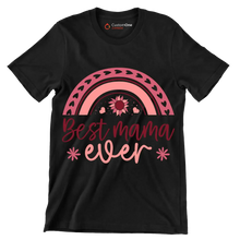Best Mama Ever - Mother’s Day T-Shirt-Black-S-Custom One Express