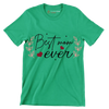 Best Mama Ever - Mother’s Day T-Shirt-Green-S-Custom One Express