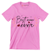 Best Mama Ever - Mother’s Day T-Shirt-Pink-S-Custom One Express