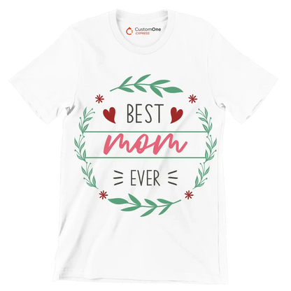 Best Mama Ever - Mother’s Day T-Shirt-White-S-Custom One Express