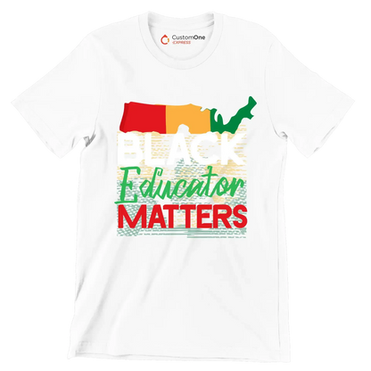 Black educator matters - Martin Luther King T-Shirt-White-S-Custom One Express