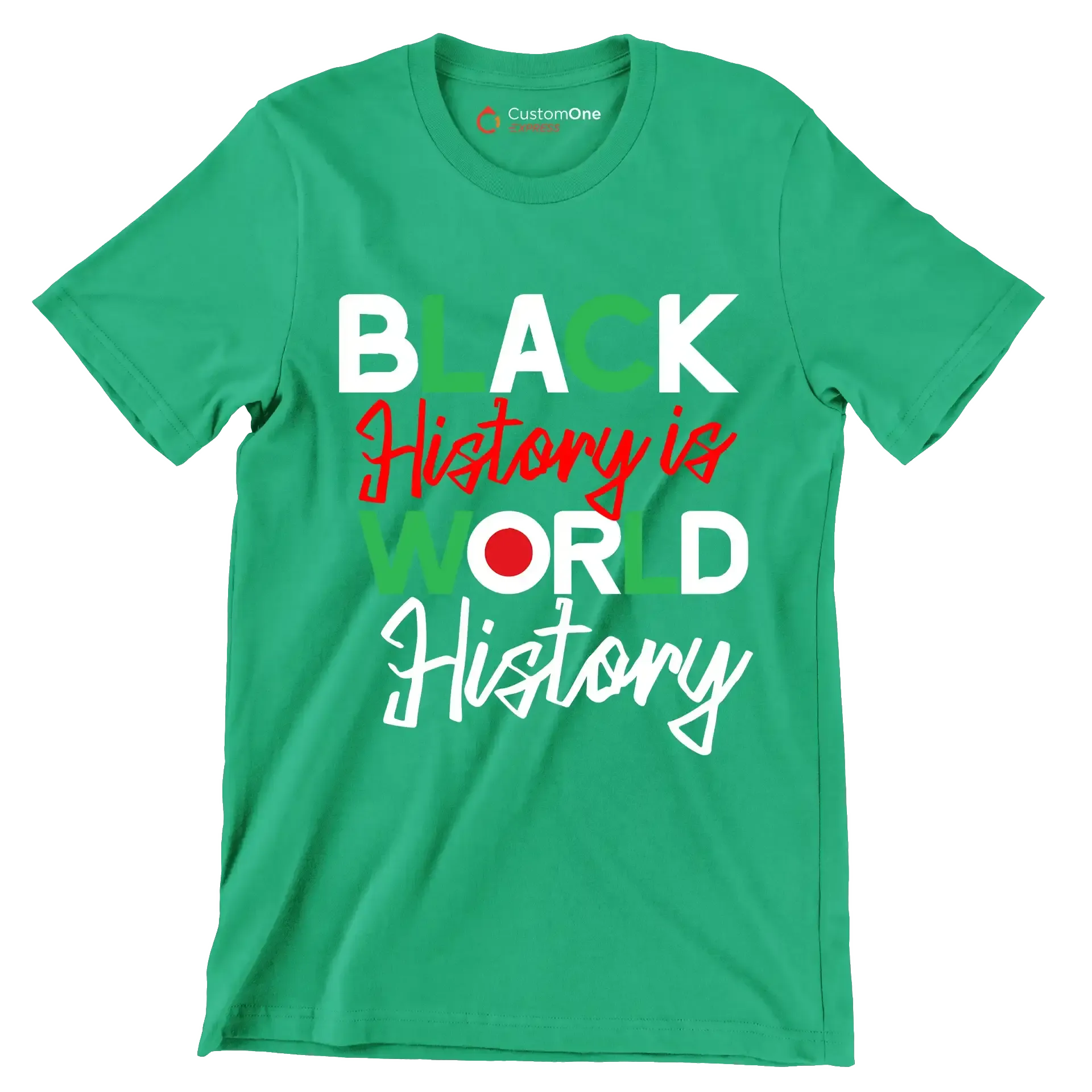 Black history is world history - Martin Luther King T-Shirt-Green-S-Custom One Express