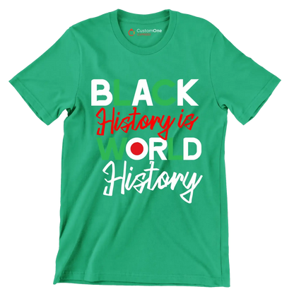Black history is world history - Martin Luther King T-Shirt-Green-S-Custom One Express