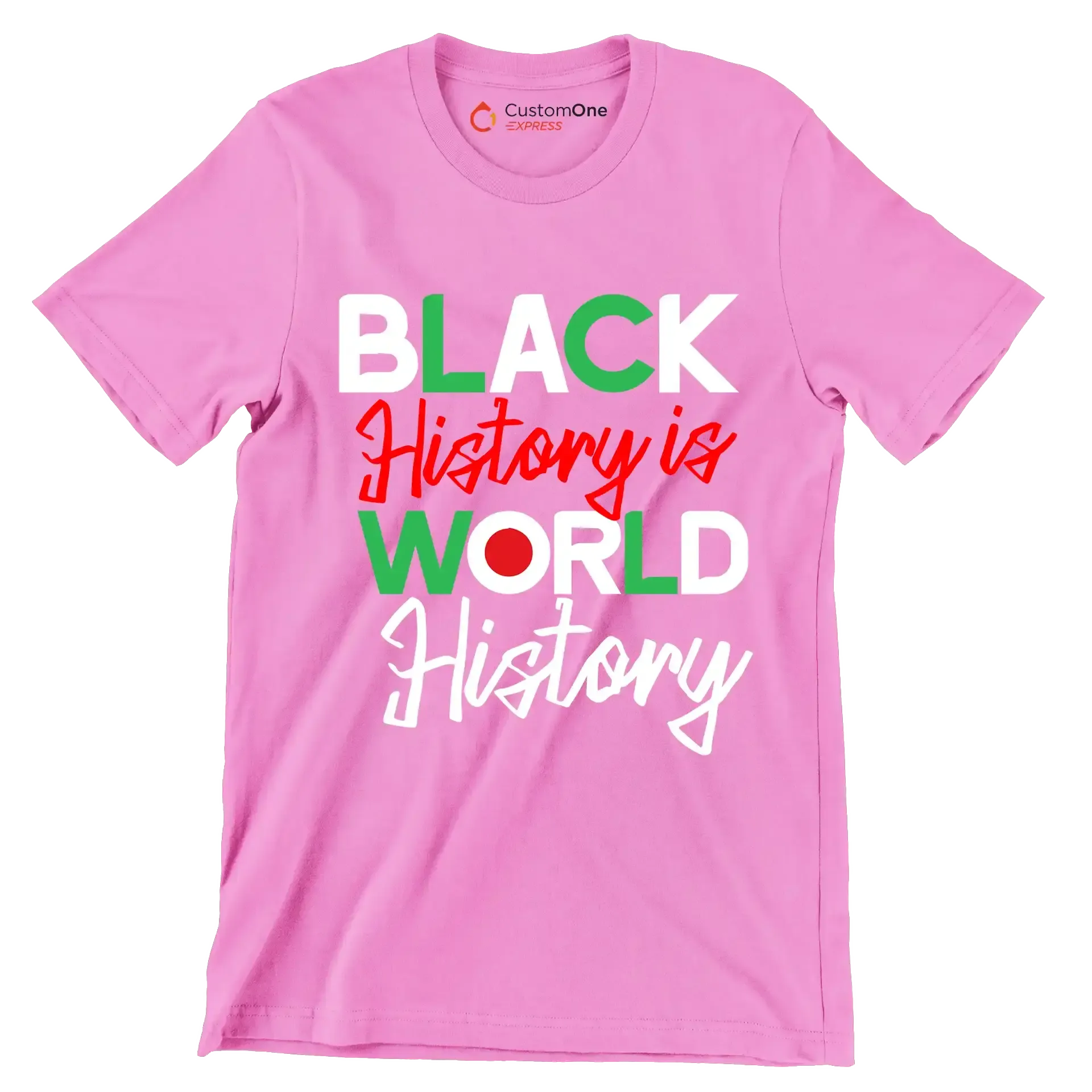 Black history is world history - Martin Luther King T-Shirt-Pink-S-Custom One Express