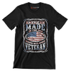 AMERICAN MADE IN THE USA SERVED WITH HONOR VETERAN - Veterans Themed T-Shirt