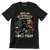 Until I am out of bullets I will fight - Veterans Themed T-Shirt