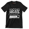 Sarcastic comment loading - Sarcasm Themed T-Shirt