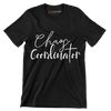 Chaos coordinator - Sarcasm Themed T-Shirt