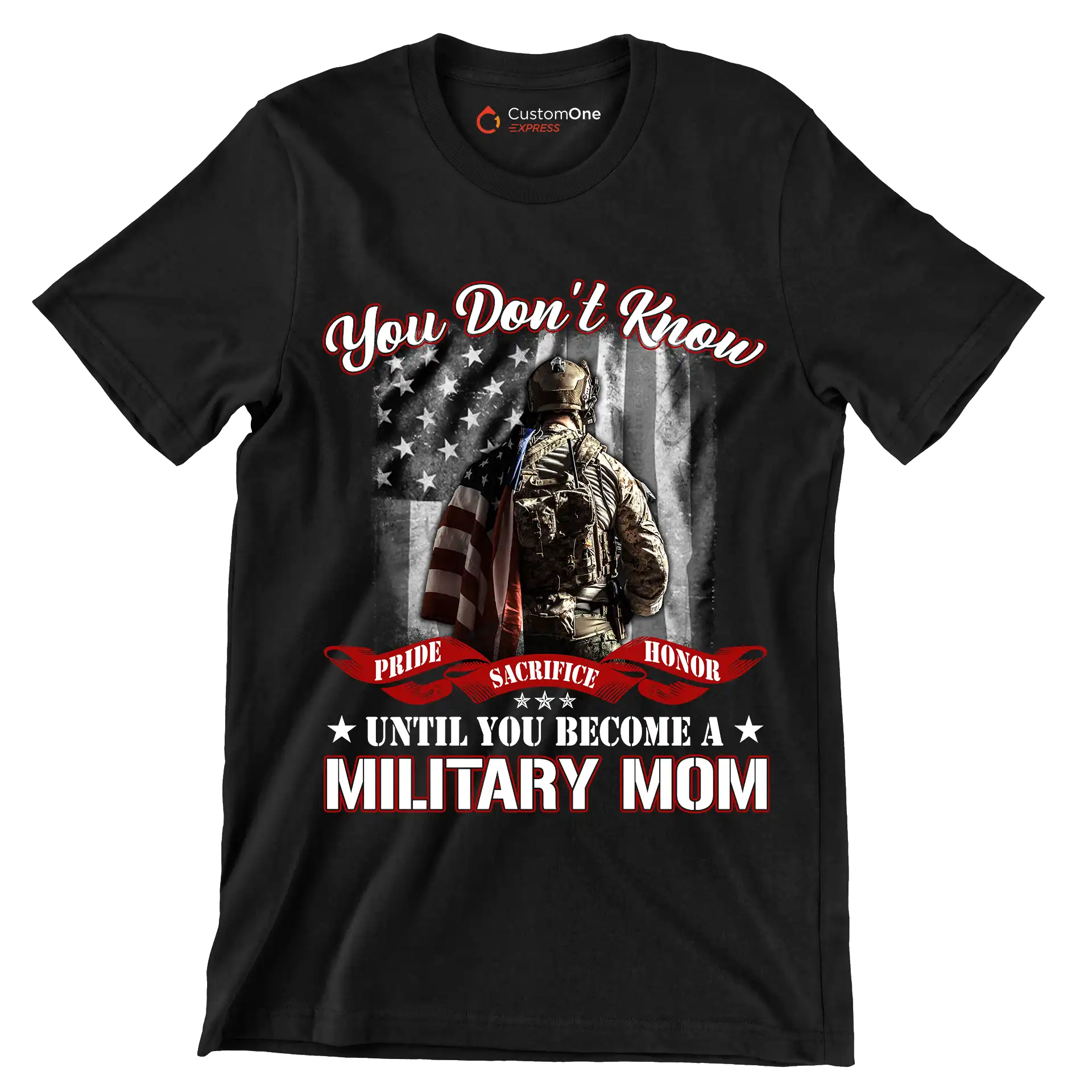 You Do not Know Sacrifice Until You Become A Military Mom - Veterans Themed T-Shirt