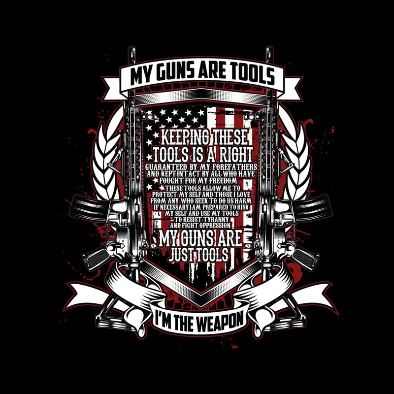 My guns are tools keeping these tools is a right guaranteed by my forefathers and kept intact by all who have fought for my freedom these tools allow me to protect my self an - Veterans Themed T-Shirt