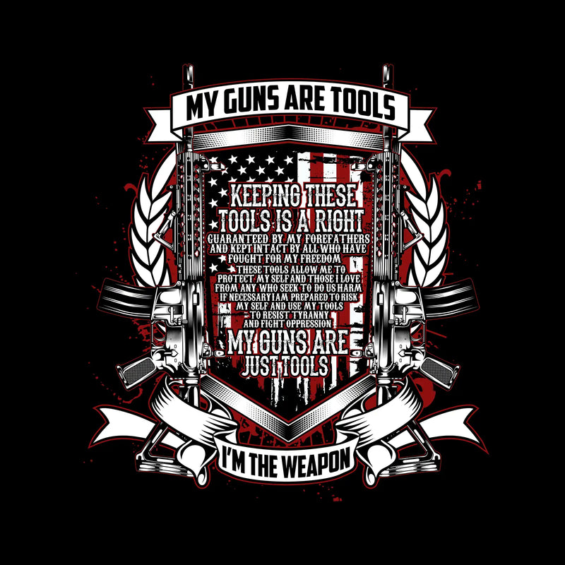 My guns are tools keeping these tools is a right guaranteed by my forefathers and kept intact by all who have fought for my freedom these tools allow me to protect my self an - Veterans Themed T-Shirt