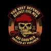 The best defense against evil men are good men skilled at violence 99% skill 1% lucky - Veterans Themed T-Shirt