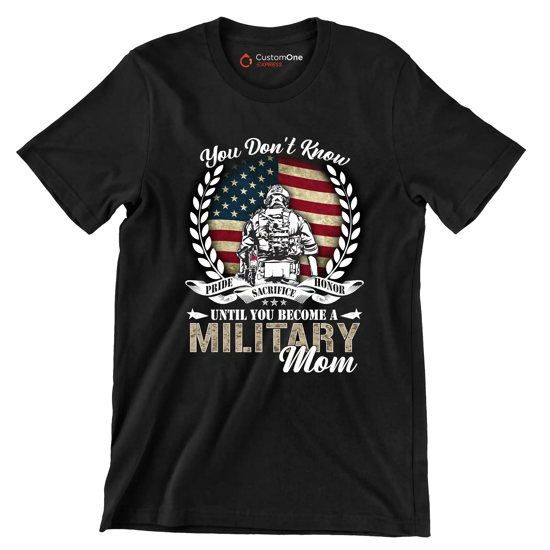 You Do not Know Sacrifice Until You Become A Military Mom - Veterans Themed T-Shirt